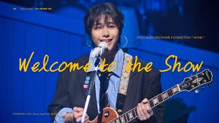 [4K] 250315 KANG SEUNGSIK FAN MEETING | ' HOME ' 2부 | Welcome to the Show (SIK cover) | DAY6 (원곡)