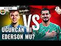 Dev Derbide Kaleler Mercek Altında: Uğurcan Çakır Mı, Ederson Mu? İşte İstatistikler