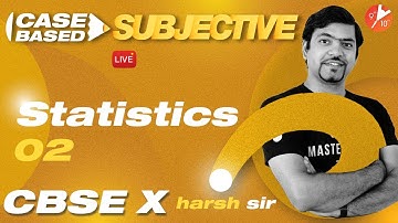 🔥Subjective Case-Based Questions - Statistics[Part-2] | CBSE 10 Maths Ch14 | Term 2 | Vedantu 9 & 10