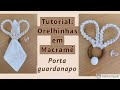 Tutorial: orelhinhas em Macramé ( porta guardanapo coelhinho da Páscoa).   #macramepascoa  #macrame