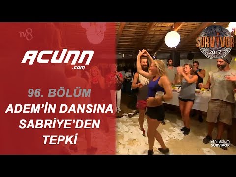 Adem ile Sara'nın Dansına Sabriye'den Tepki. | Bölüm 96 | Survivor 2017