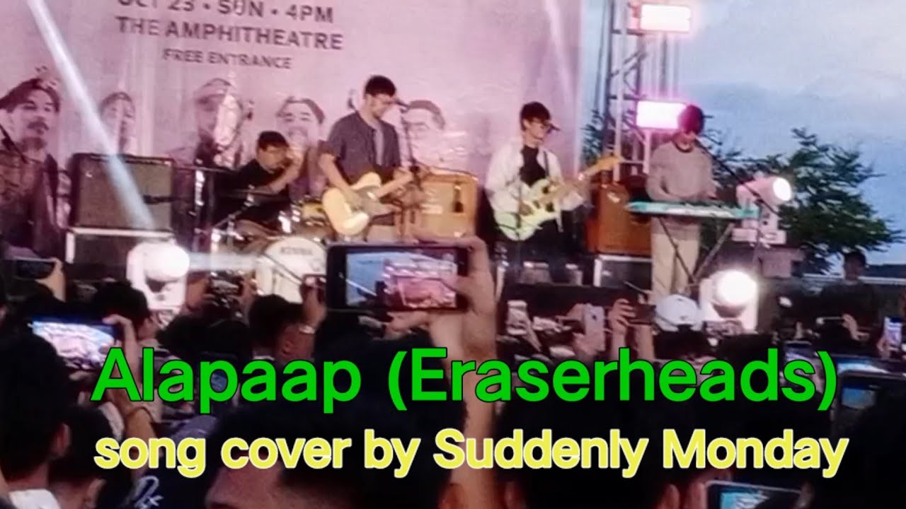 Alapaap (Eraserheads) song cover by Suddenly Monday YouTube