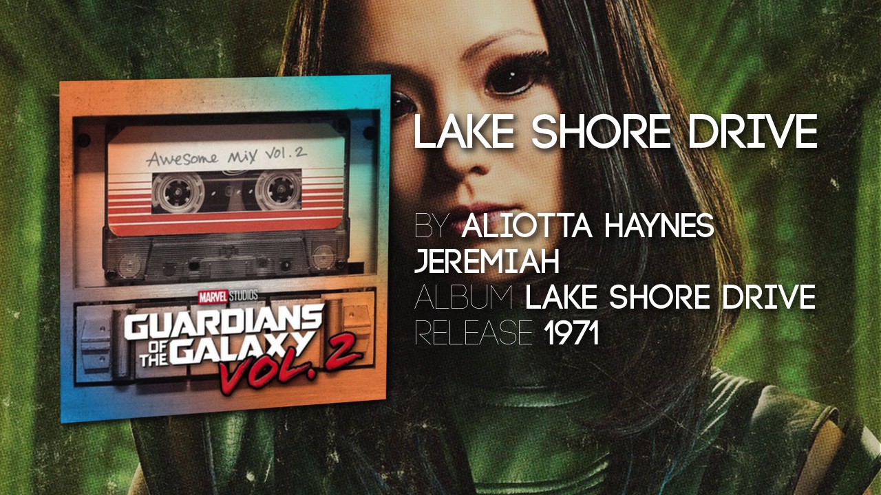 Lake Shore Drive - Aliotta Haynes Jeremiah [Guardians of the Galaxy: Vol. 2] Official Soundtrack