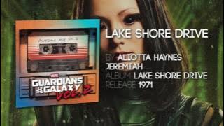 Lake Shore Drive - Aliotta Haynes Jeremiah [Guardians of the Galaxy: Vol. 2]  Soundtrack