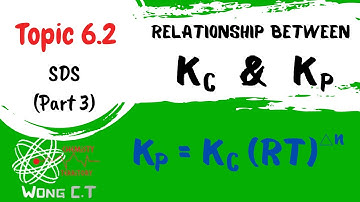 Relationship between Kc & Kp - SDS SK015 Topic 6.2 [Part 3]