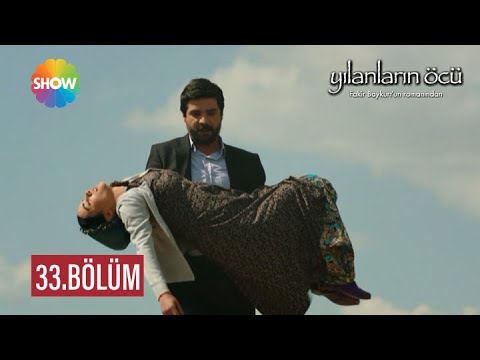 Yılanların Öcü 33. Bölüm