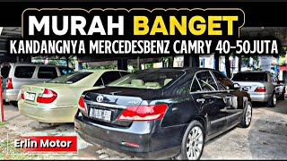 Bakal Viral Ni Surganya Mercy Semua Tipe Camry Mulai 40-50Jutaan Mobil Super Rapih Siap Kirim 
