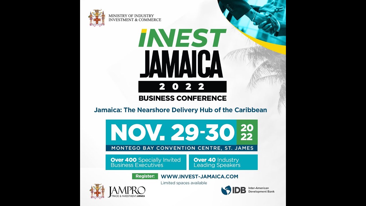 Invest Jamaica 2022 Business Conference November 29, 2022 YouTube