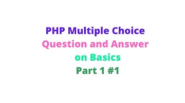 Top 10 PHP MCQ  on Basics Part 1 #1