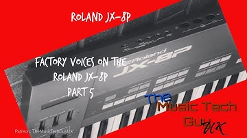 Factory voices on the Roland JX-8P - Part 5