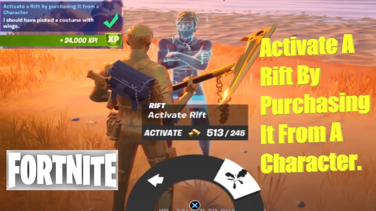 Fortnite Activate A Rift By Purchasing It From A Character. Season 6 Week 9 Epic Quest Challenge.