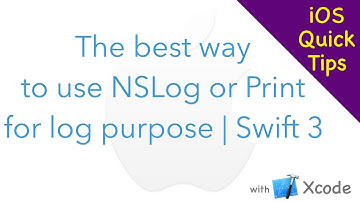 Best way to use of NSLog or Print Statement | Swift 3 | Xcode 8