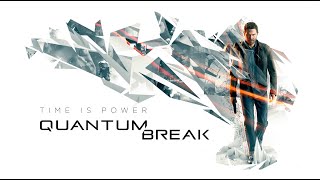 ФИНАЛ : Quantum Break