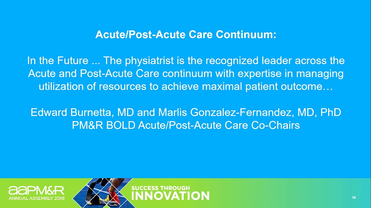 Advancing Physiatry's Future: Explore NEW Models of PM&R in the Acute ...