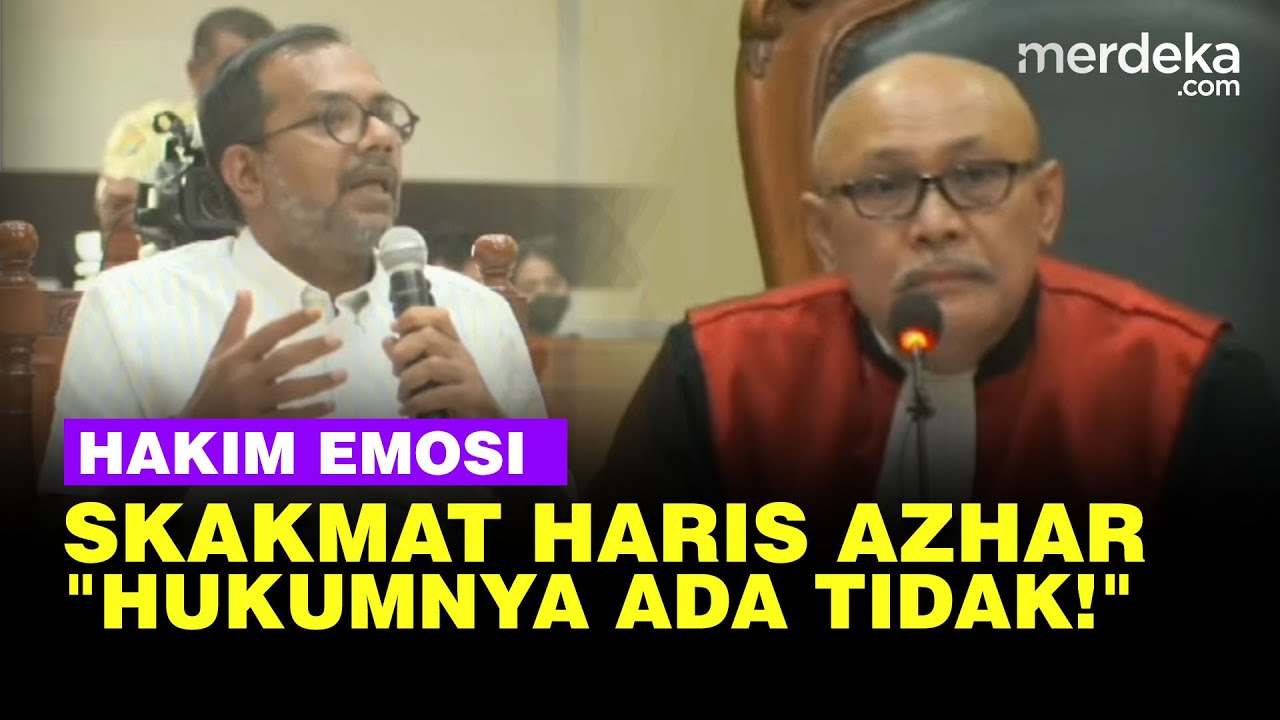 [FULL] Debat Panas, Hakim Emosi Skakmat Haris Azhar Cs: Dasar Hukumnya Ada Tidak!