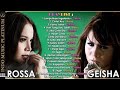 Terbaik Dari GEISHA & ROSSA - Lagu Paling Banyak Dinyanyikan Saat KARAOKE Terbaik Dari GEISHA & ROSSA - Lagu Paling Banyak Dinyanyikan Saat KARAOKE