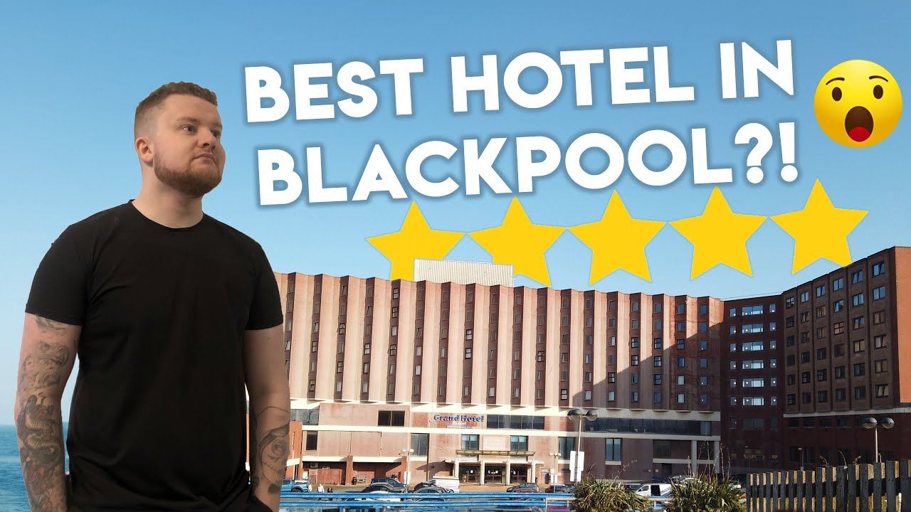 Is this the BEST Hotel in Blackpool? - The Grand Hotel, Blackpool - Britannia Hotels