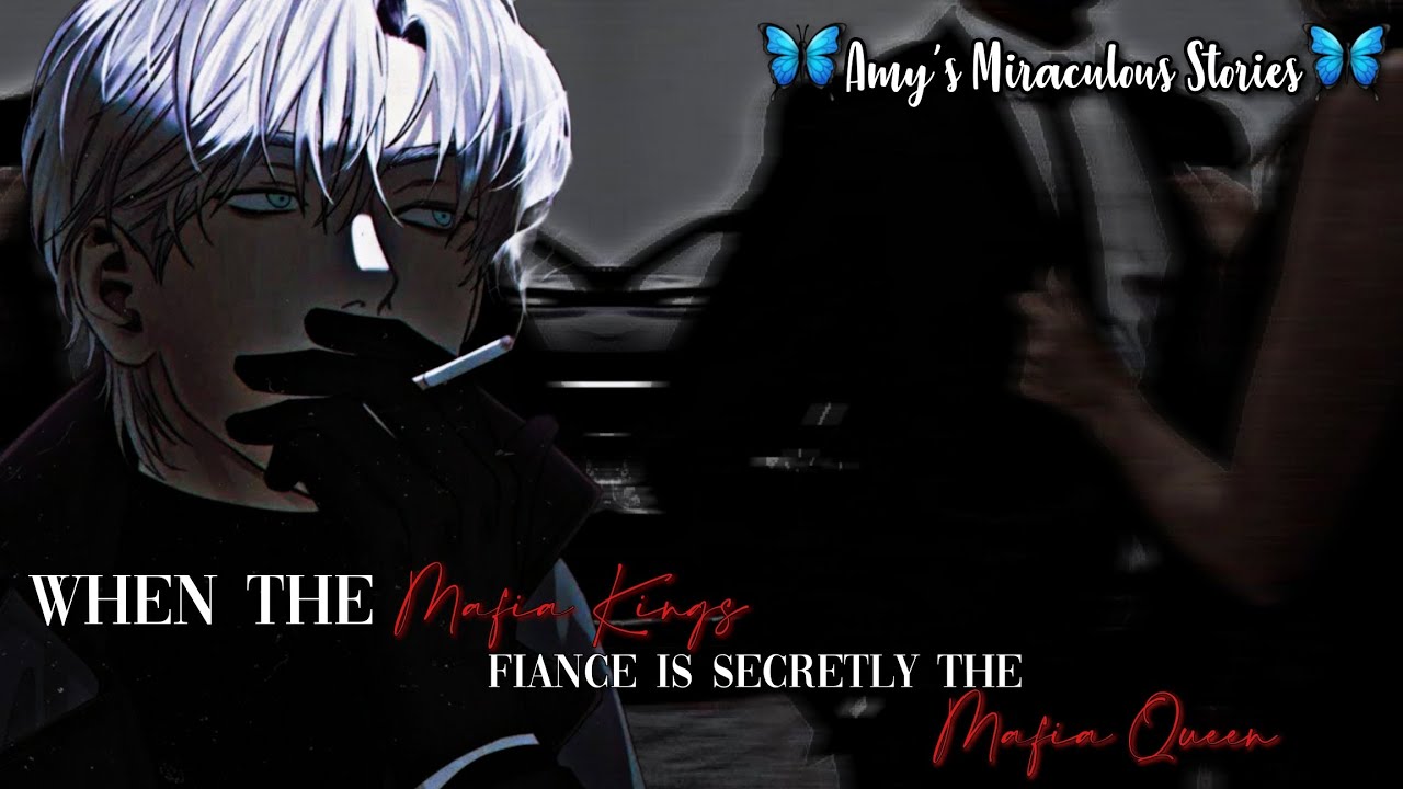 🍋 || Mafia Kings Fiance Is The Mafia Queen || One - Shot || mlb texting story || My Birthday Special