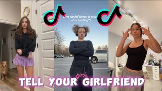 Tell Your Girlfriend - TikTok DANCE Challenge Compilation