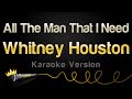 Whitney Houston - All The Man That I Need (Karaoke Version)