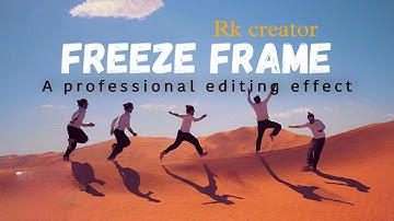 Freeze frame effect | Editing Tutorial video || Kinemaster Editing video.