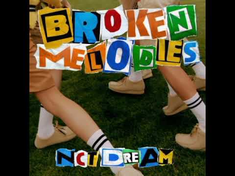 NCT DREAM - Broken Melodies [Audio]