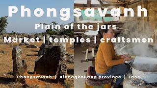 Travel vlog - Laos as you've never seen it before Phongsavanh & the mysterious Plain of Jars