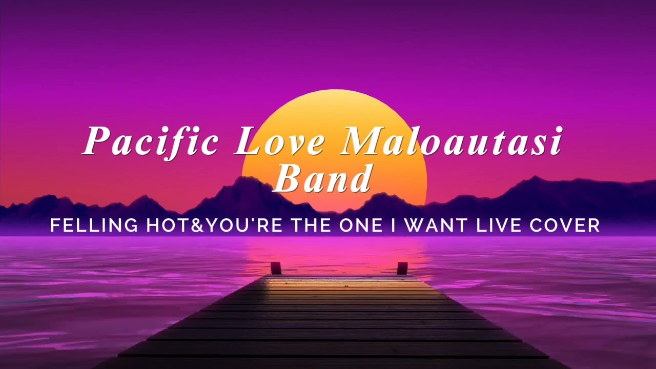 FELLING HOT&YOU'RE THE ONE I WANT LIVE COVER