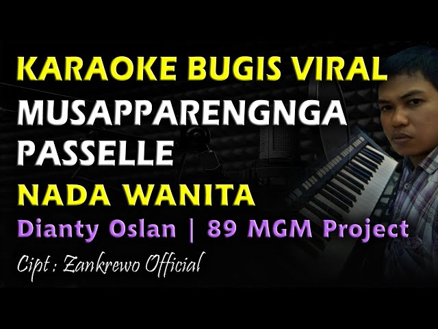 Karaoke Musapparengnga Passelle || Nada Wanita Bugis Viral || Cipt Zankrewo class=