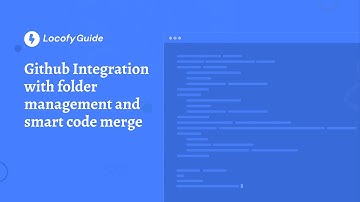 Locofy.ai | Github Integration with folder management and smart code merge [Guide]