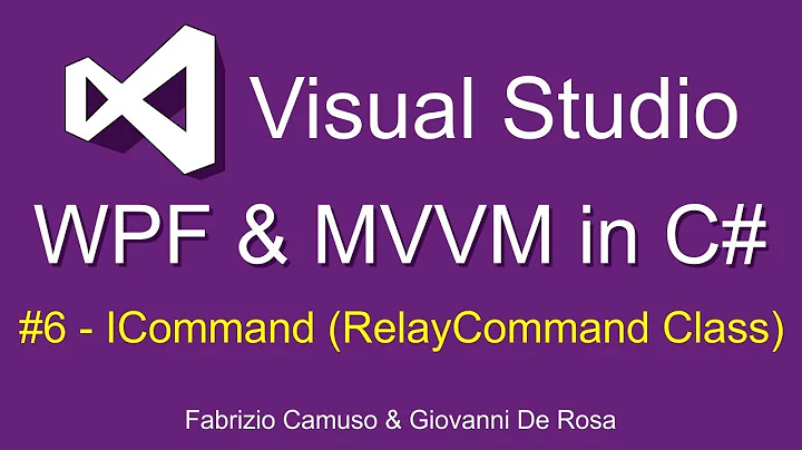 WPF & MVVM in C# ITA - 6: ICommand (RelayCommand Class)