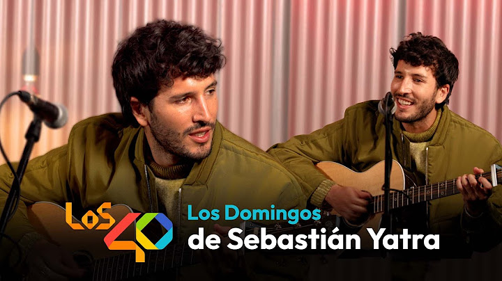 Sebastián Yatra - Los Domingos (acústico) | LOS40