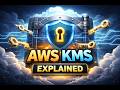 What Is Amazon AWS KMS (Key Management Service)