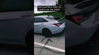 FBO ELANTRA N SPINS TIRES TRYING TO LAUNCH ON STREET.#automobile