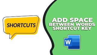 How to add space between words in word shortcut key - Step by step