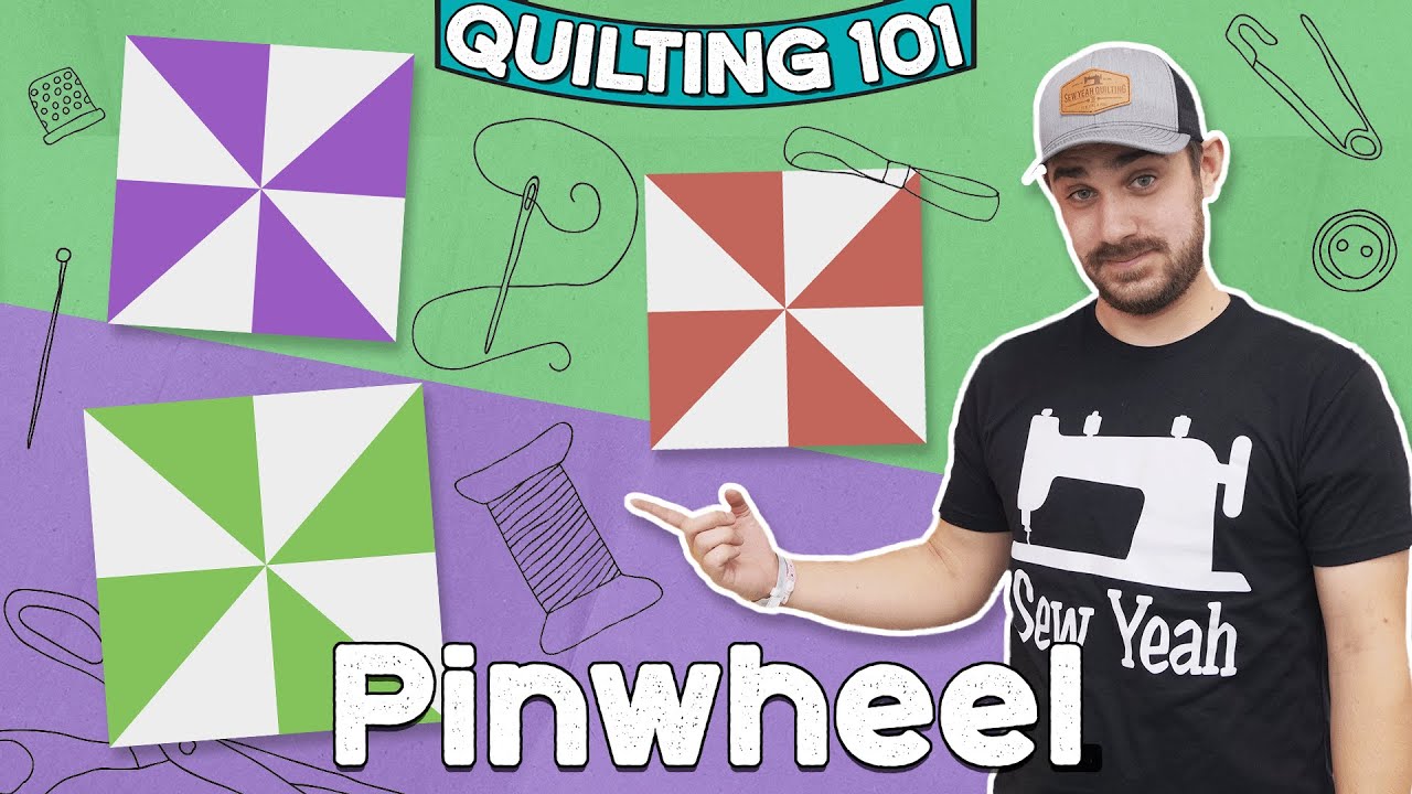 The Pinwheel! | Quilting 101 - YouTube