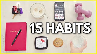 15 TINY HABITS TO CHANGE YOUR LIFE