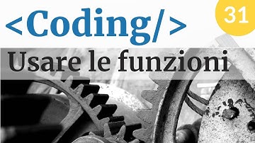Come utilizzare le funzioni per migliorare un software - Corso di Coding - #31