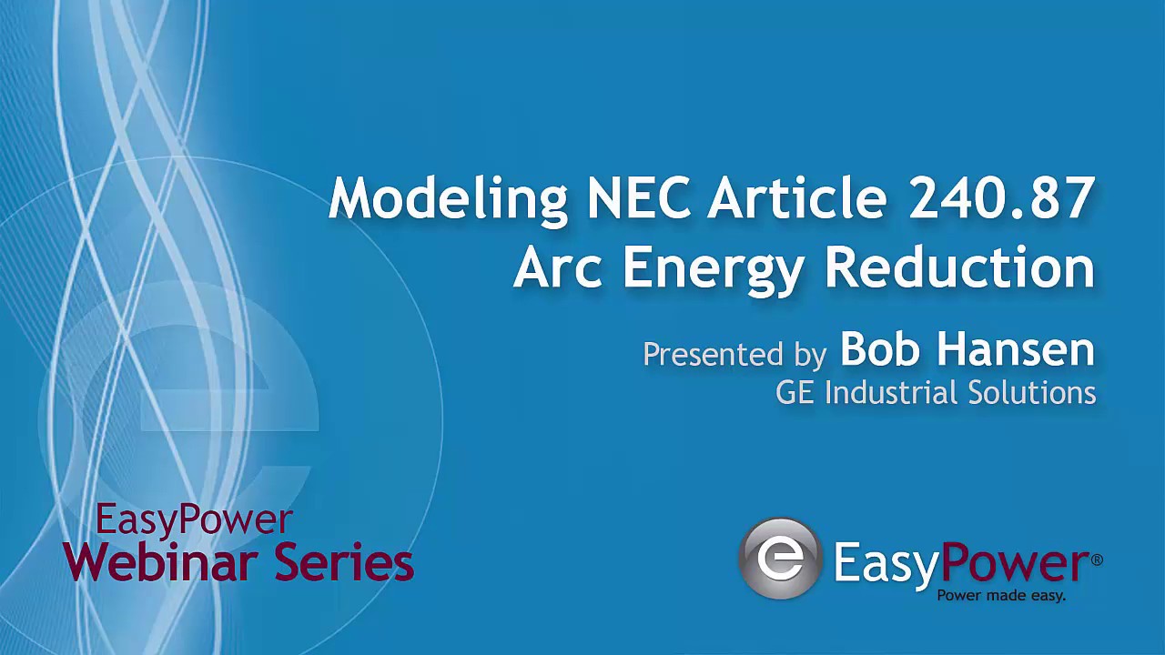 Modeling NEC Article 240.87 Arc Energy Reduction - YouTube