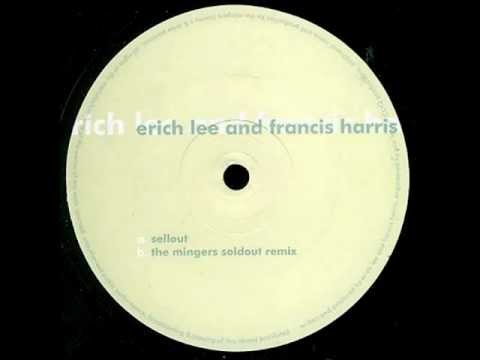Erich Lee — Erich Lee and Francis Harris - Sellout (The Mingers Soldout Remix)