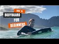 How to bodyboard for beginners