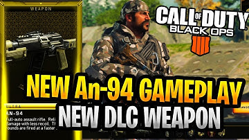 Black Ops 4  New An-94 Gameplay In Black Ops 4 NEW DLC Operation Dark Divide New Weapon