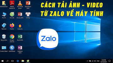 Cách Tải Ảnh, Video từ Zalo về Máy Tính - Cho người mới bắt đầu