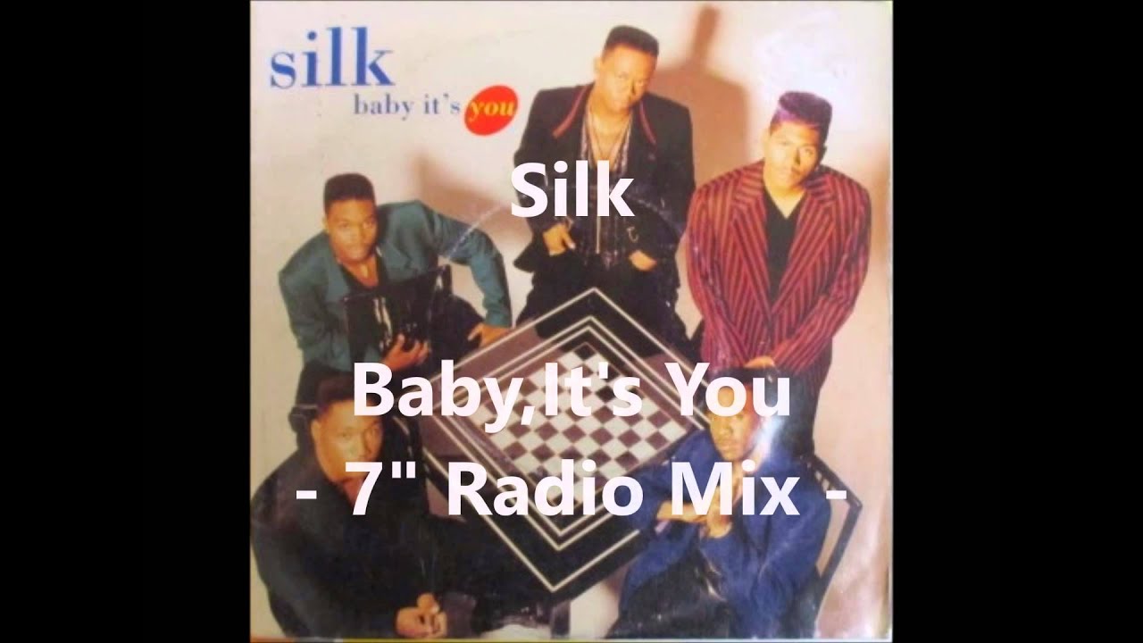 Silk - Baby It's You [7