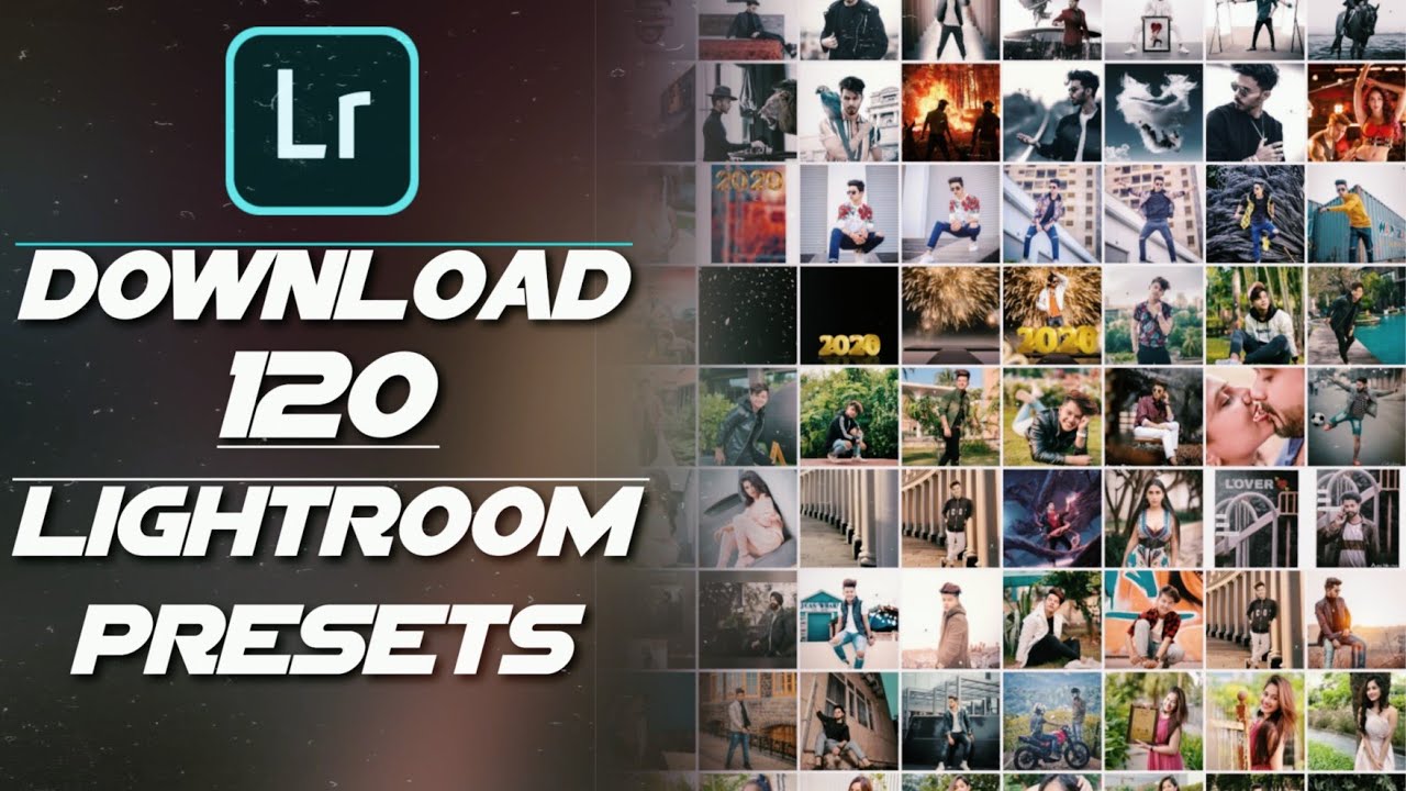 [120 Presets Pack] Download Lightroom Presets 2020 - Lightroom Presets Download