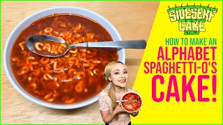 HOW TO MAKE AN ALPHABET SPAGHETTI O'S CAKE HOW TO MAKE AN ALPHABET SPAGHETTI O'S CAKE