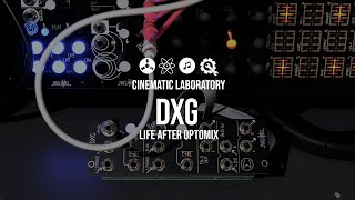 MakeNoise DXG | Life after Optomix