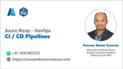 47. Azure Bicep - Integrate with Azure DevOps YAML Pipelines