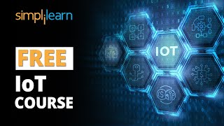 🔥FREE IoT Course | Internet Of Things Course FREE | Learn IoT for free | IoT Training | Simplilearn screenshot 4