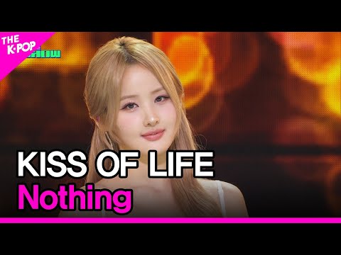 KISS OF LIFE, Nothing [THE SHOW 240416]